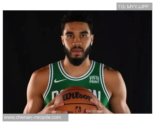杰森塔图姆如何在NBA赛场上展现卓越领导力与个人魅力